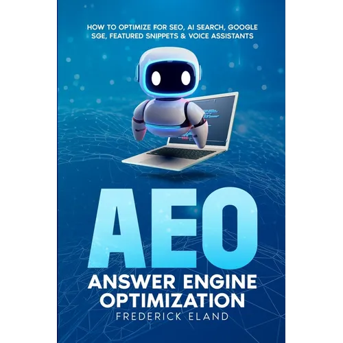 AEO Answer Engine Optimization: How to Optimize for SEO, AI Search, Google SGE, Featured Snippets & Voice Assistants