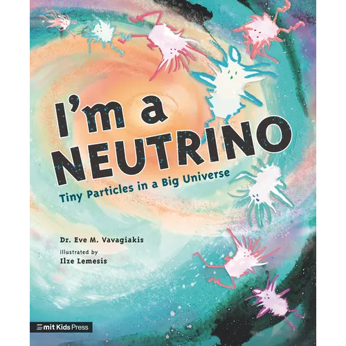 I'm a Neutrino: Tiny Particles in a Big Universe