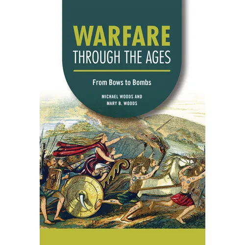 Warfare Through the Ages: From Bows to Bombs