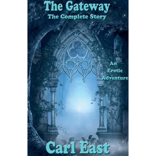 The Gateway - The Complete Story