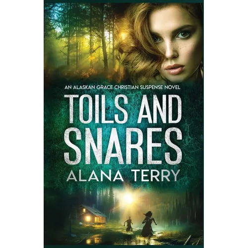 Toils and Snares