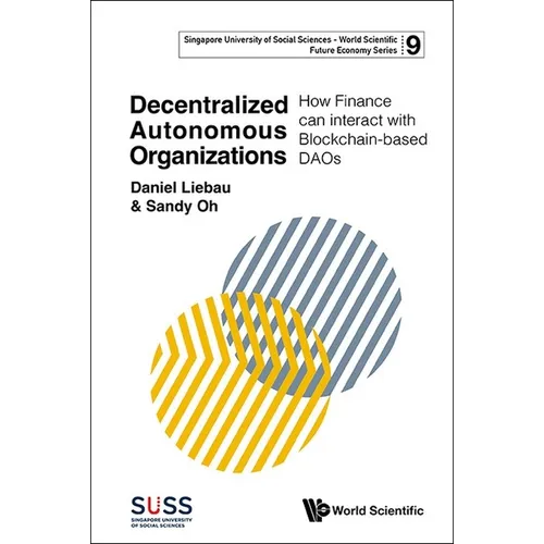 Decentralized Autonomous Organizations: How Finance Can Interact with Blockchain-Based Daos