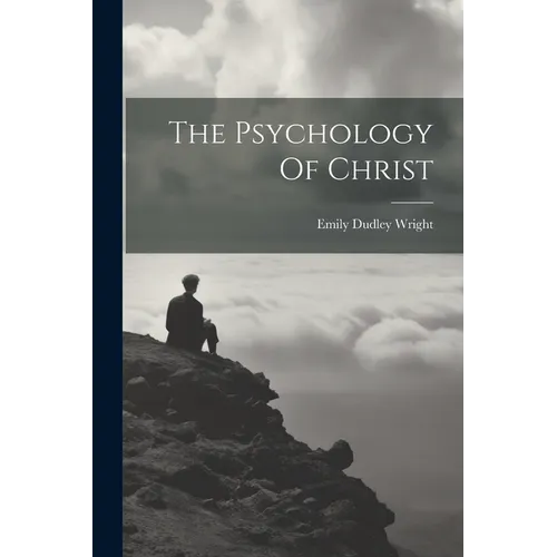 The Psychology Of Christ