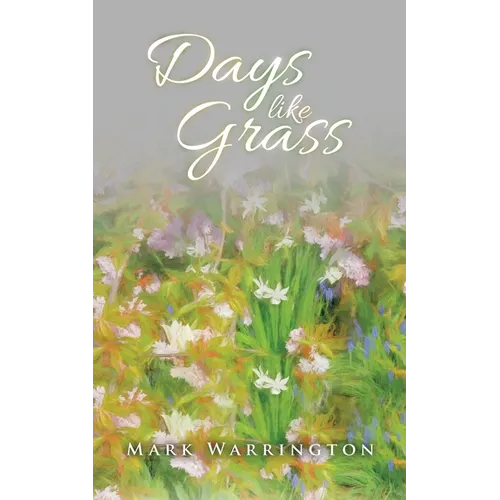 Days Like Grass