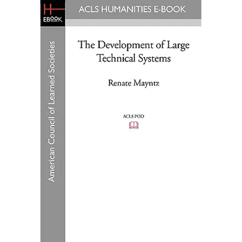 The Development of Large Technical Systems