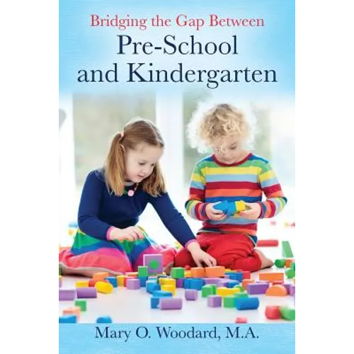 Bridging the Gap Between Pre-School and Kindergarten