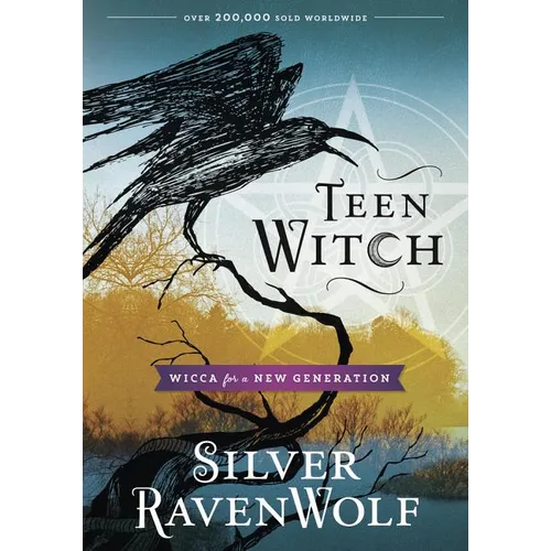 Teen Witch: Wicca for a New Generation