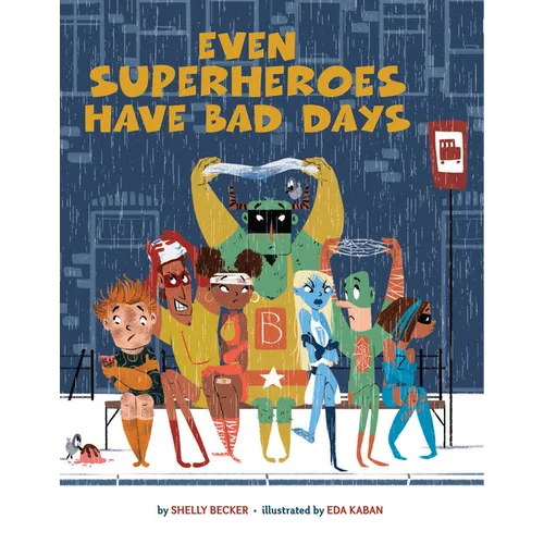 Even Superheroes Have Bad Days