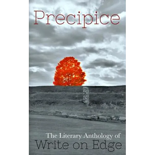 Precipice: The Literary Anthology of Write on Edge