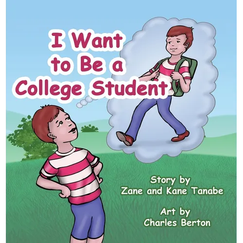 I Want To Be A College Student