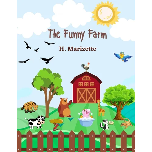 The Funny Farm: A funny, rhyming children's book for early readers
