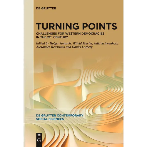 Turning Points: Challenges for Western Democracies in the 21st Century