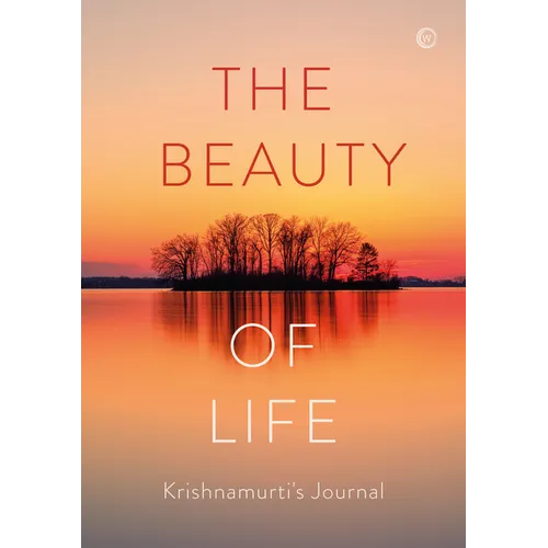 The Beauty of Life: Krishnamurti's Journal