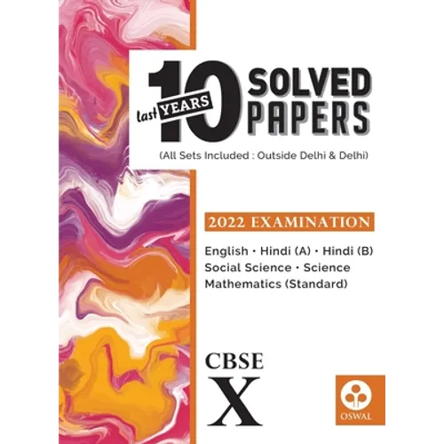 Last Years 10 Solved Papers: CBSE Class 10 for 2022 Examination