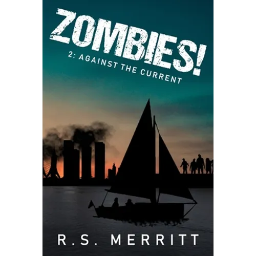 Zombies!: Book 2: Against the Current