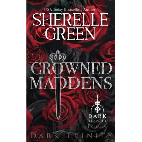 Crowned Maddens: Prelude