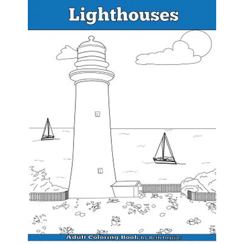 Lighthouses: Adult Coloring Book