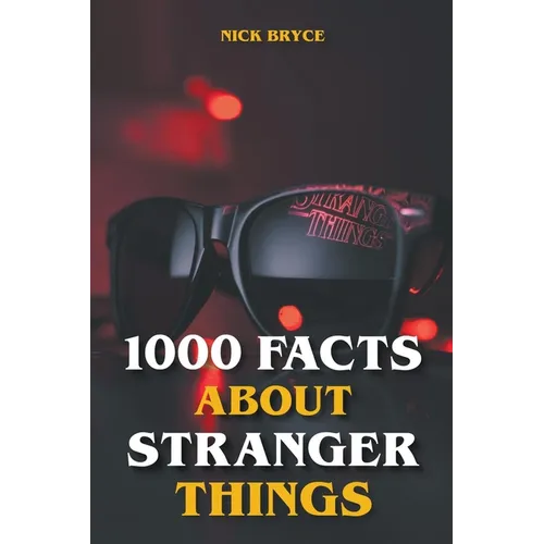 1000 Facts About Stranger Things