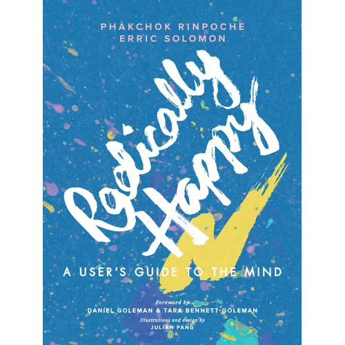 Radically Happy: A User's Guide to the Mind