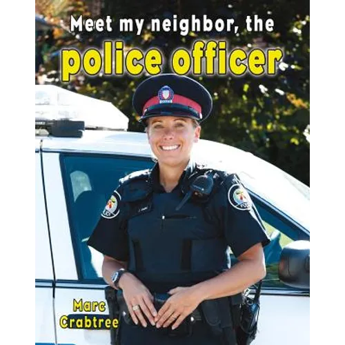 Meet My Neighbor, the Police Officer