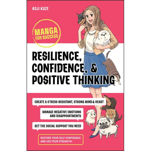 Resilience, Confidence, and Positive Thinking: Manga for Success