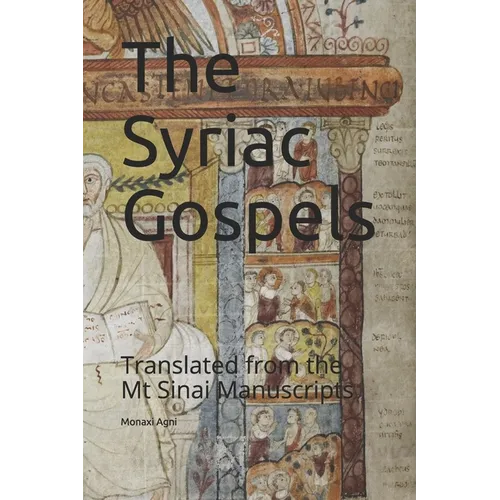 The Syriac Gospels: Translated from the Mt Sinai Manuscripts