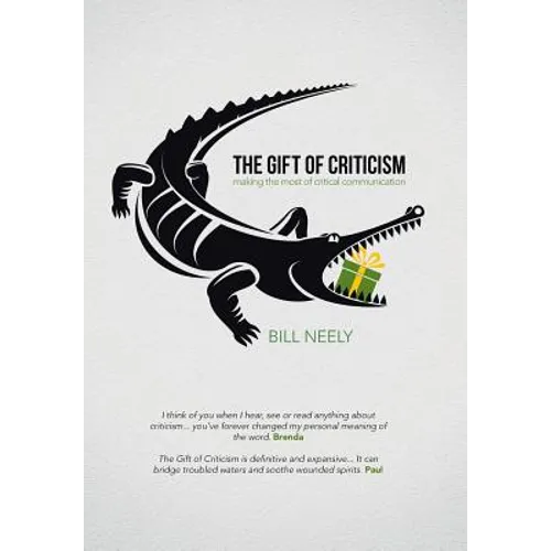 The Gift of Criticism: Making the Most of Critical Communication