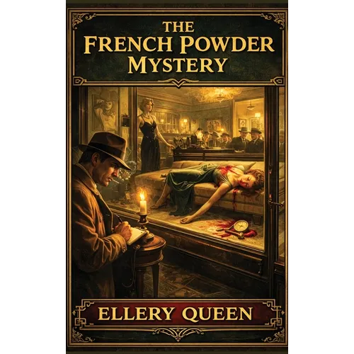The French Powder Mystery: A Positronic Book