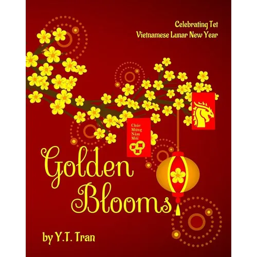 Golden Blooms: Celebrating Tet-Vietnamese Lunar New Year