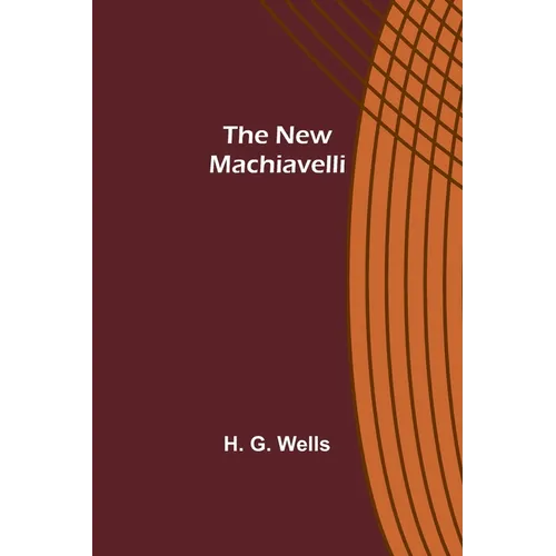 The New Machiavelli