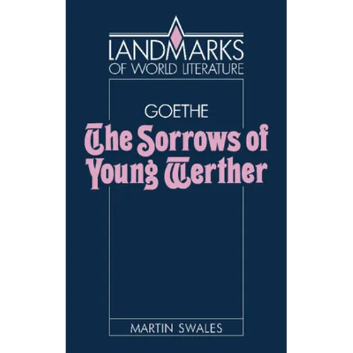 Goethe: The Sorrows of Young Werther