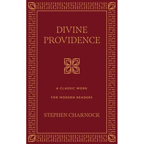 Divine Providence: A Classic Work for Modern Readers