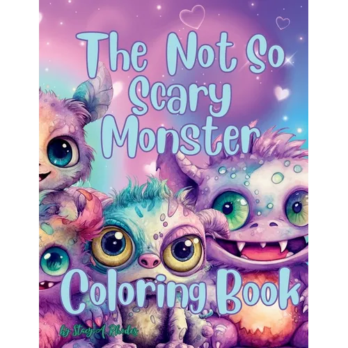 The Not So Scary Monster Coloring Book