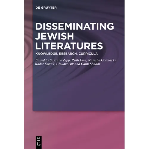 Disseminating Jewish Literatures: Knowledge, Research, Curricula