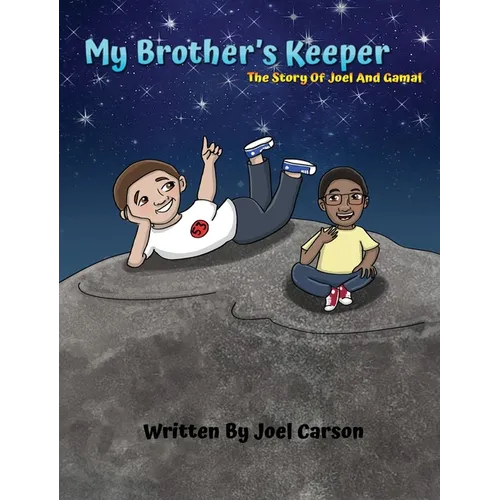 My Brother's Keeper: The story of Joel and Gamal