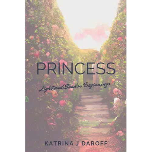 Princess: Light and Shadow Beginnings