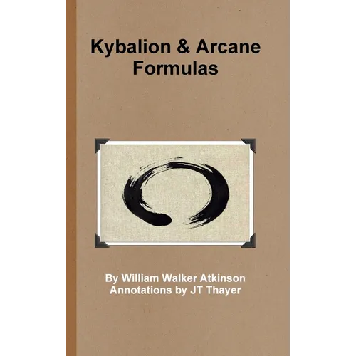 Kybalion - Arcane Formulas