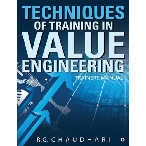 Techniques of Training in Value Engineering: Trainers Manual