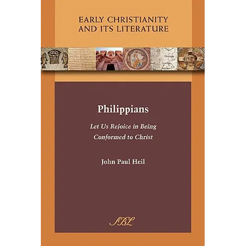 Philippians: Let Us Rejoice in Being Conformed to Christ