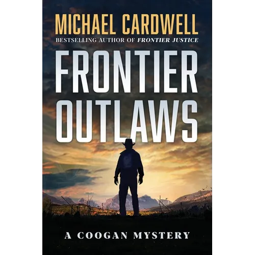 Frontier Outlaws: A Coogan Mystery