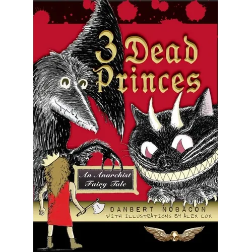 3 Dead Princes: An Anarchist Fairy Tale