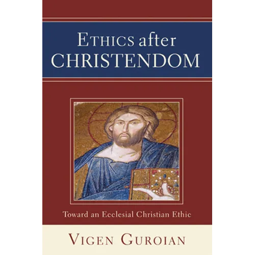 Ethics after Christendom