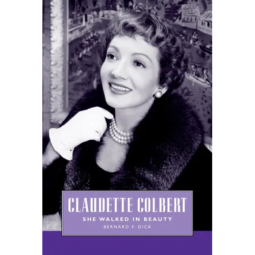 Claudette Colbert: She Walked in Beauty