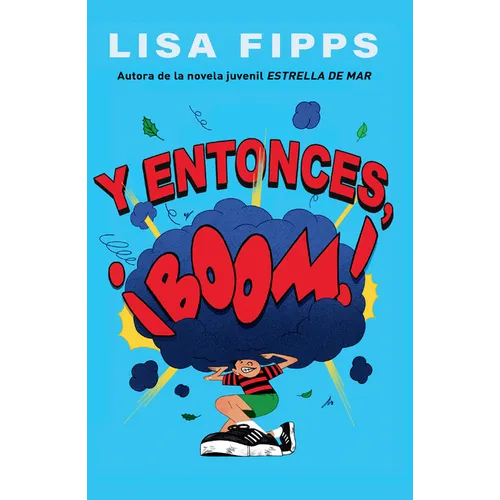 Y Entonces, ¡Boom! (and Then, Boom!)