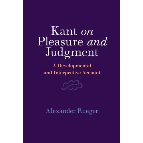 Kant on Pleasure and Judgment