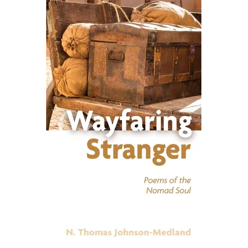 Wayfaring Stranger: Poems of the Nomad Soul