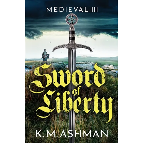 Medieval III - Sword of Liberty