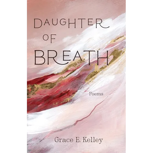 Daughter of Breath: Poems