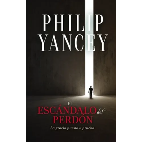 El esc��ndalo del perd��n Softcover Scandal of Forgiveness