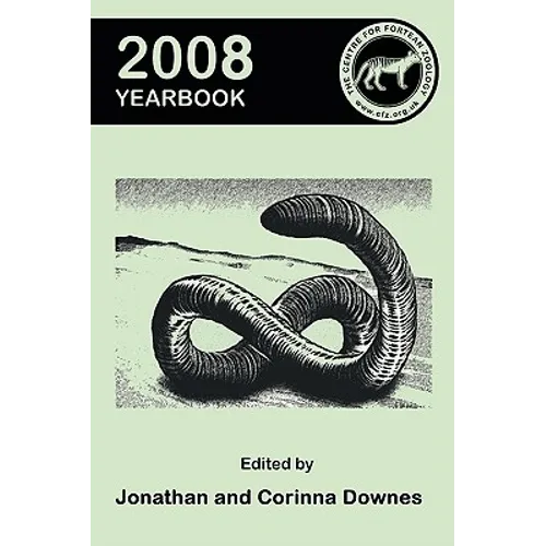 Centre for Fortean Zoology Yearbook 2008
